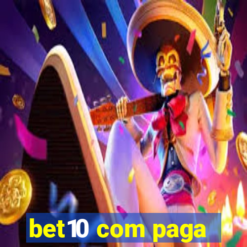 bet10 com paga